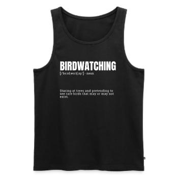 Funny Birdwatching Hobby Staring at Trees - Men's Premium Organic Tank Top - black - Front - Michal (187cm)