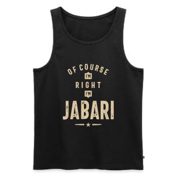 Of Course I'm Right I'm Jabari - Men's Premium Organic Tank Top - black - Front - Michal (187cm)
