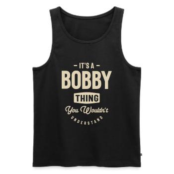 It's a Bobby Thing - Name Bobby - Men's Premium Organic Tank Top - black - Front - Michal (187cm)