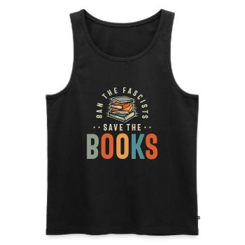 Ban The Fascists Save The Books - Men's Premium Organic Tank Top - black - Front - AI Model Male 178 light (178cm)