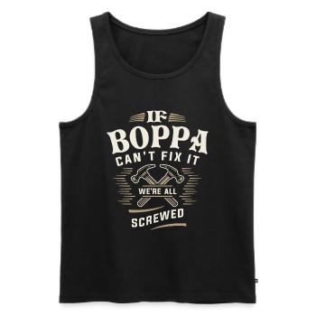 If Boppa Cant Fix It Were All Screwed Grandpa - Men's Premium Organic Tank Top - black - Front - AI Model Male 178 light (178cm)