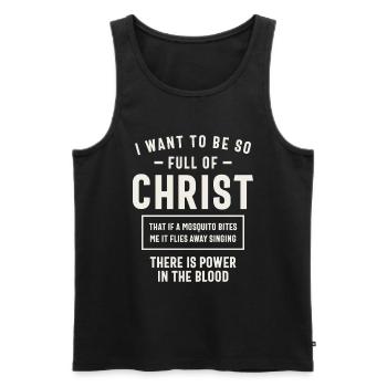 Full of Christ - Powerful Christian Quote - Men's Premium Organic Tank Top - black - Front - AI Model Male 178 light (178cm)