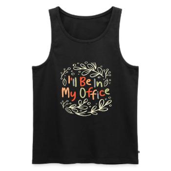 Ich werde in meinem Büro sein und Blumen pflanzen - Männer Premium Bio Tank Top - Schwarz - Vorne - Michal (187cm)