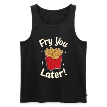 Fry You Later - Kartoffel Pommes Fritten Tüte - Männer Premium Bio Tank Top - Schwarz - Vorne - AI Model Male 178 light (178cm)