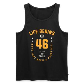 Life Begins at 46 - 46th Birthday - Men's Premium Organic Tank Top - black - Front - Michal (187cm)