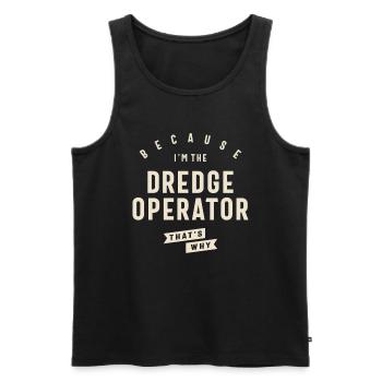 Dredge Operator Bold Statement - Men's Premium Organic Tank Top - black - Front - Michal (187cm)