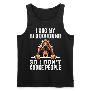 Ich umarme meinen Bluthund, damit ich die Leute nicht ersticke - Männer Premium Bio Tank Top - Schwarz - Vorne - Michal (187cm)