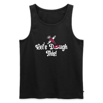Baker Let's Dough This Baking Cupcake Bakery Cake - Men's Premium Organic Tank Top - black - Front - Michal (187cm)