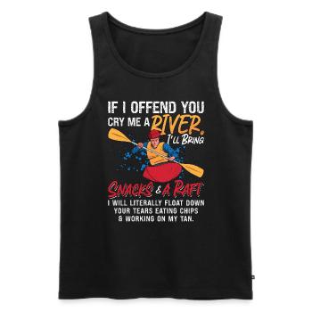 Rafting If I Offend You Kayak Paddling Canoe Raft - Männer Premium Bio Tank Top - Schwarz - Vorne - Michal (187cm)