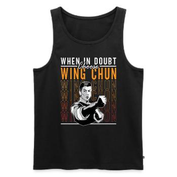 Wing Chun en cas de doute Choisissez Fighter Kung Fu - Débardeur bio Premium Homme - noir - Devant - Michal (187cm)