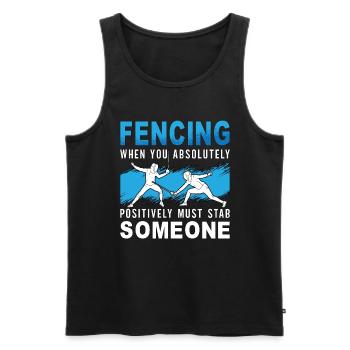 Fencing When You Absolutely Must Sword Duel Fencer - Männer Premium Bio Tank Top - Schwarz - Vorne - AI Model Male 178 light (178cm)