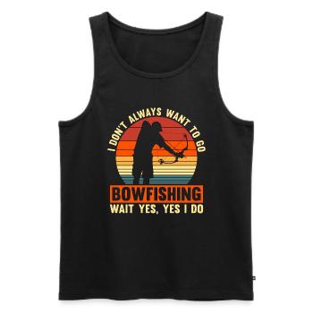 Bowfishing I Don't Always Want Retro Bow Bowfisher - Men's Premium Organic Tank Top - black - Front - AI Model Male 178 light (178cm)