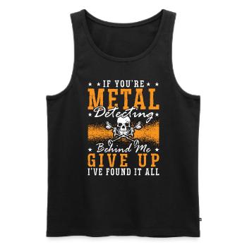 Metal Detecting If You're Metal Hunter Detectorist - Männer Premium Bio Tank Top - Schwarz - Vorne - Michal (187cm)
