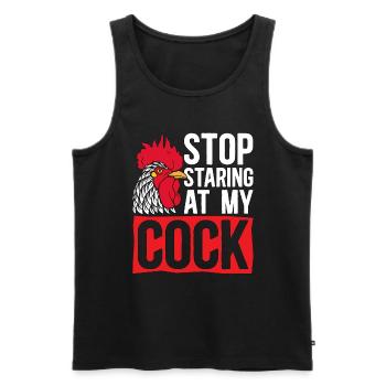 Cock Stop Staring At My Roosters Cock Lover - Men's Premium Organic Tank Top - black - Front - AI Model Male 178 light (178cm)