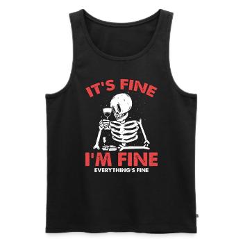 X-Ray Techs It's Fine I'm Fine Radiologist Lovers - Männer Premium Bio Tank Top - Schwarz - Vorne - Michal (187cm)