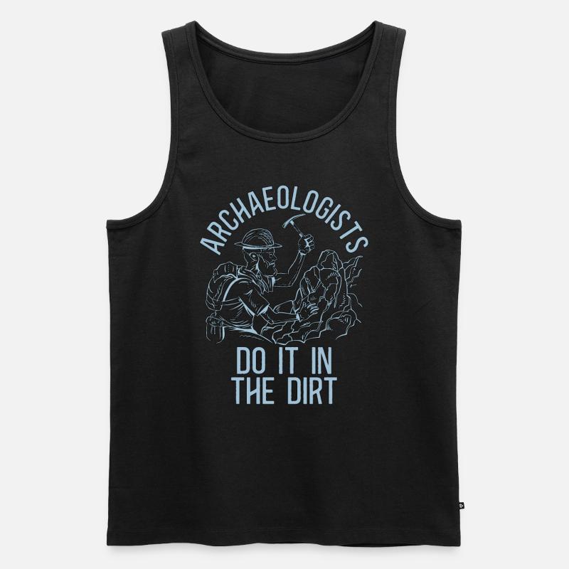 Archaeology Archaeologist Do Digging Archaeologist - Männer Premium Bio Tank Top - Schwarz