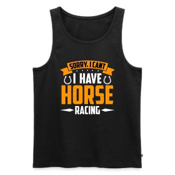Horse Racing Sorry I Can't I Horseman Horse Racer - Männer Premium Bio Tank Top - Schwarz - Vorne - Michal (187cm)