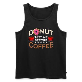 Coffee & Doughnuts Donut Me Testez avant le petit déjeuner - Débardeur bio Premium Homme - noir - Devant - AI Model Male 178 light (178cm)