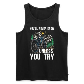 Bicycle You'll Never Know Unless Bicycling Cyclist - Men's Premium Organic Tank Top - black - Front - Michal (187cm)