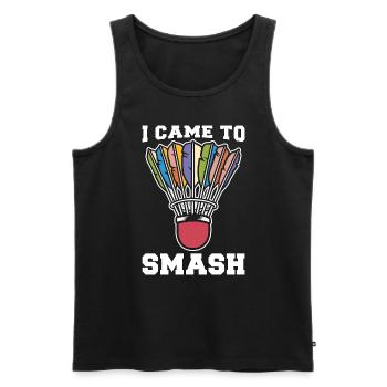 Badminton I Came To Smash Loves Shuttlecock Player - Men's Premium Organic Tank Top - black - Front - AI Model Male 178 light (178cm)