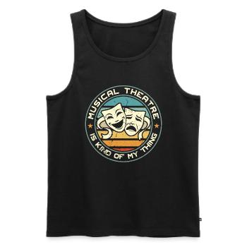 Musical Theatre Is Kind Of My Thing Retro Broadway - Men's Premium Organic Tank Top - black - Front - Michal (187cm)