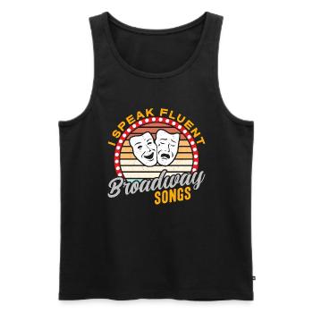 Musical Theatre I Speak Fluent Broadway Theater - Men's Premium Organic Tank Top - black - Front - Michal (187cm)