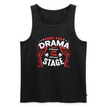 Musical Theatre Keep The Drama On The Broadway - Men's Premium Organic Tank Top - black - Front - Michal (187cm)