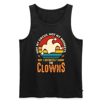 Circus Clown Not My Circus Not My Monkeys Juggling - Männer Premium Bio Tank Top - Schwarz - Vorne - Michal (187cm)