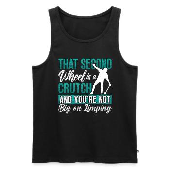 Unicycle That Second Wheel Is A Cycling Unicyclist - Men's Premium Organic Tank Top - black - Front - Michal (187cm)