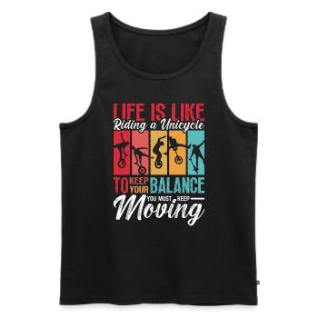 Unicycle Life Is Like Riding One Wheel Unicyclist - Men's Premium Organic Tank Top - black - Front - Michal (187cm)