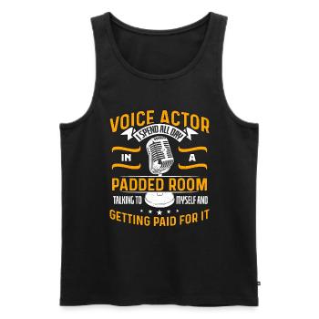 Voice Actor I Spend All Day In Padded Voice Art - Männer Premium Bio Tank Top - Schwarz - Vorne - Michal (187cm)