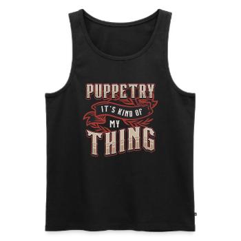 Puppetry It's Kind Of My Thing Puppets Puppeteer - Men's Premium Organic Tank Top - black - Front - Michal (187cm)