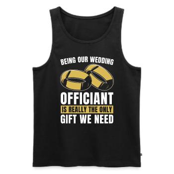 Officiant Being Our Wedding Officiant Is Minister - Men's Premium Organic Tank Top - black - Front - Michal (187cm)