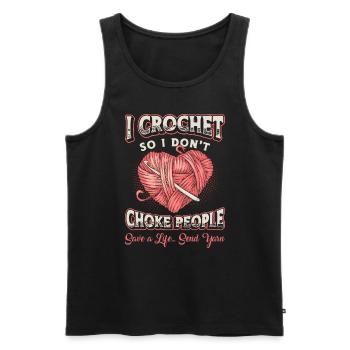 I Crochet So I Don't Choke People Yarn Needlework - Men's Premium Organic Tank Top - black - Front - Michal (187cm)