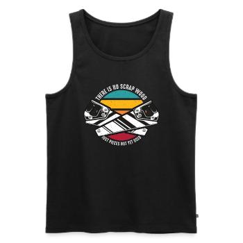 Carpenter There Is No Scrap Wood Just Woodworker - Men's Premium Organic Tank Top - black - Front - AI Model Male 178 light (178cm)