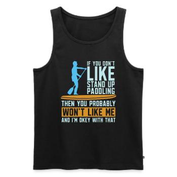 Stand Up Paddle If You Don't Like Paddleboarding - Men's Premium Organic Tank Top - black - Front - AI Model Male 178 light (178cm)