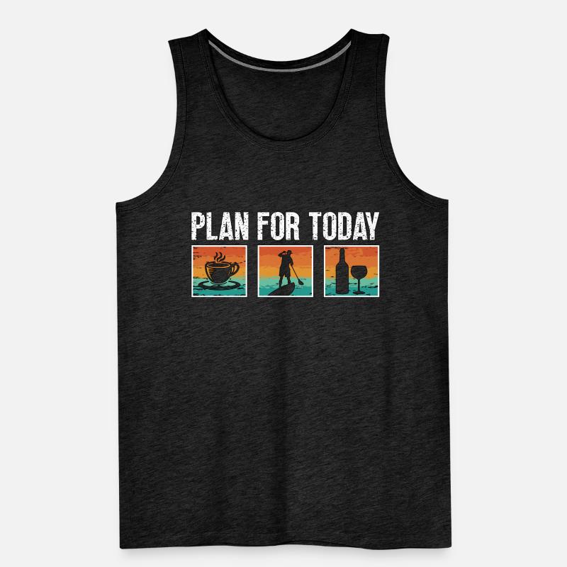 Stand Up Paddle Plan For Today Paddleboarding Männer Premium Bio Tank Top