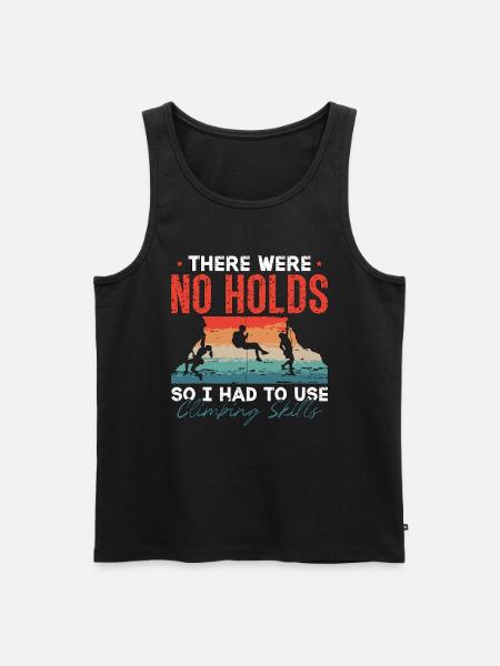 Indoor Climbing There Were No Holds So I Boulder - Men's Premium Organic Tank Top - black