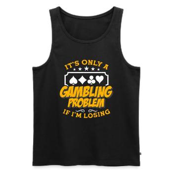 Poker Dice It's Only A Gambling Problem Card Game - Men's Premium Organic Tank Top - black - Front - AI Model Male 178 light (178cm)