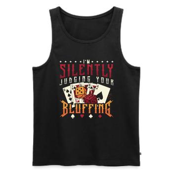 Poker Dice I'm Silently Judging Your Bluffing Dice - Männer Premium Bio Tank Top - Schwarz - Vorne - Michal (187cm)