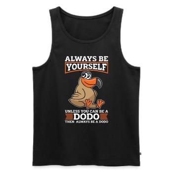 Dodo Bird Soyez toujours vous-même à moins d’être un ornithologue - Débardeur bio Premium Homme - noir - Devant - Michal (187cm)