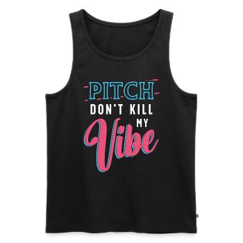 Kickball Pitch Don't Kill My Vibe Kickball Team - Männer Premium Bio Tank Top - Schwarz - Vorne - Michal (187cm)