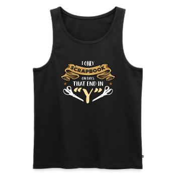 Scrapbooking I Only Scrapbook On Days Journaling - Men's Premium Organic Tank Top - black - Front - AI Model Male 178 light (178cm)