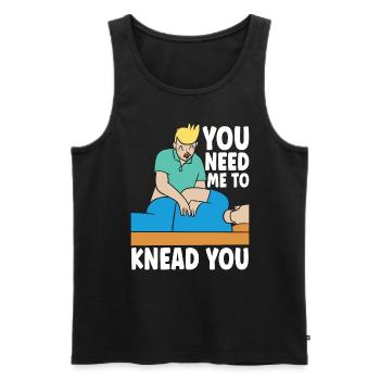 Massage Therapist You Need Me To Knead Masseuse - Men's Premium Organic Tank Top - black - Front - AI Model Male 178 light (178cm)