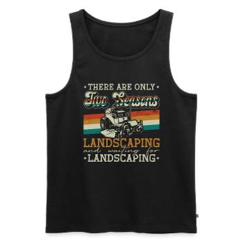 Landscaper There Are Only Two Seasons Gardening - Männer Premium Bio Tank Top - Schwarz - Vorne - Michal (187cm)