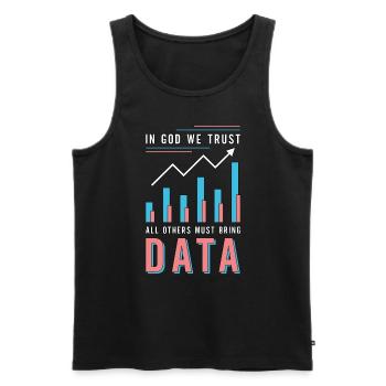 Data Analyst In God We Trust All Others Must Coder - Männer Premium Bio Tank Top - Schwarz - Vorne - Michal (187cm)