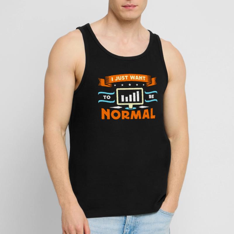 Data Analyst I Just Want To Be Normal Programmer Männer Premium Bio Tank Top