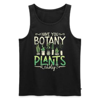 Botany Have You Botany Plants Lately Horticulture - Men's Premium Organic Tank Top - black - Front - AI Model Male 178 light (178cm)