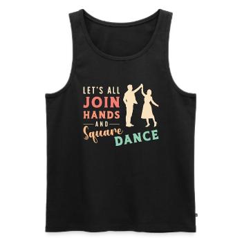 Square Dancing Let's All Join Hands And Barn Dance - Men's Premium Organic Tank Top - black - Front - AI Model Male 178 light (178cm)