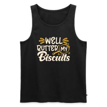 Biscuits And Gravy Well Butter My Southern Cooking - Männer Premium Bio Tank Top - Schwarz - Vorne - Michal (187cm)